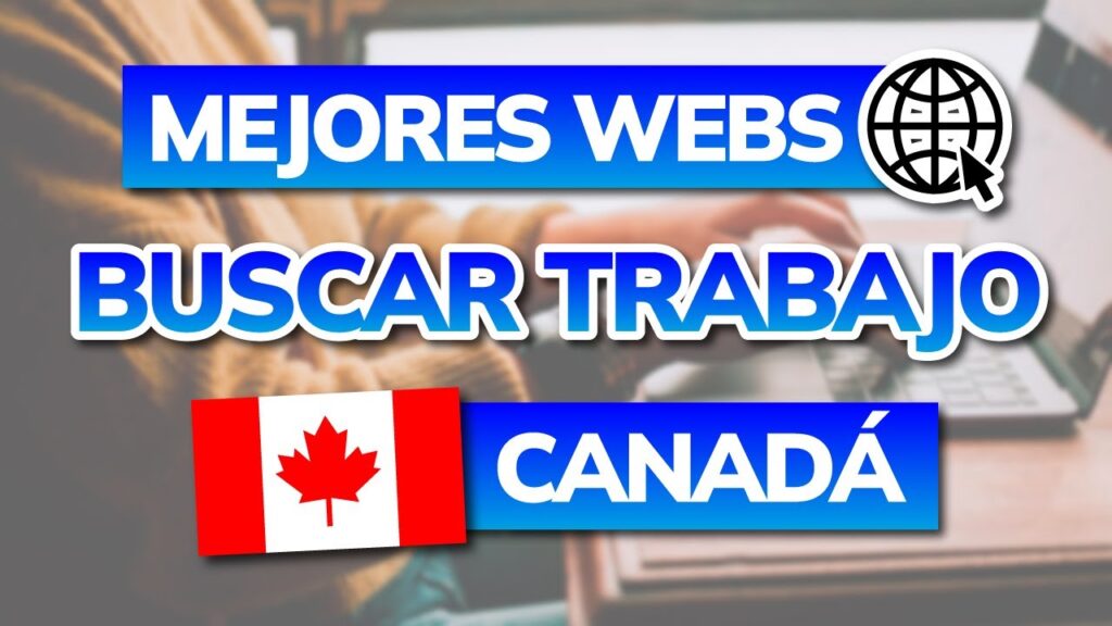 🔍 5. «¿Buscas Trabajo en Canadá? Estos 5 Sitios Web Ofrecen las Mejores Ofertas